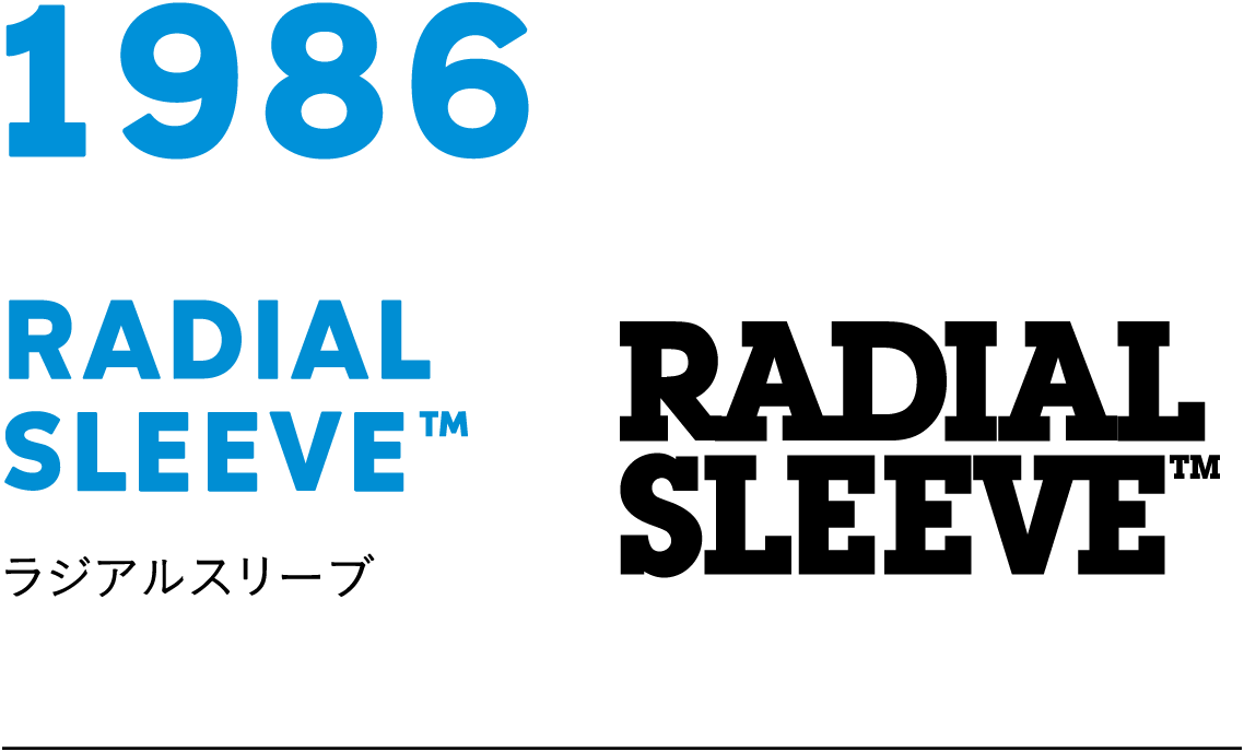1986 RADIAL SLEEVE ™