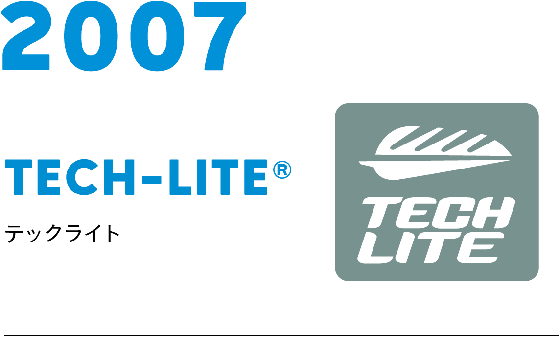 2007 TECH-LITE ®